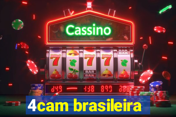 4cam brasileira